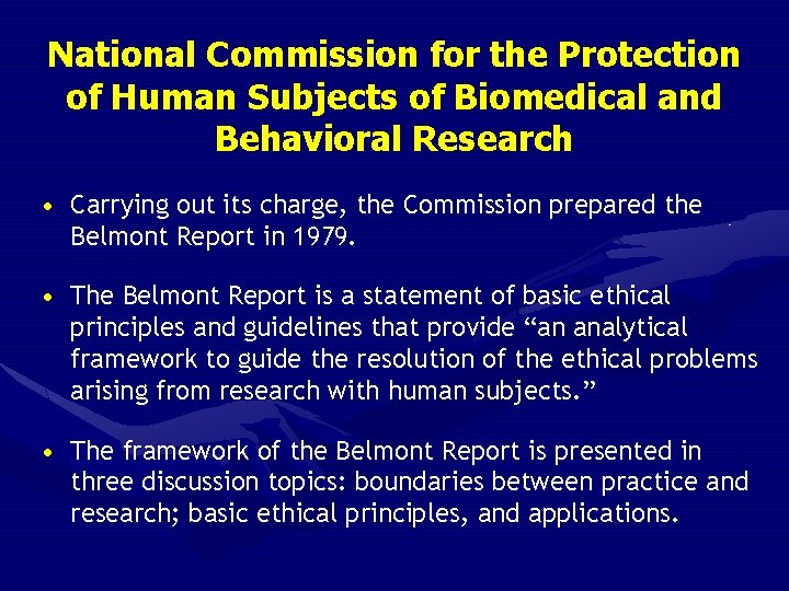 National Commission for the Protection of Human Subjects of Biomedical and Behavioral Research •