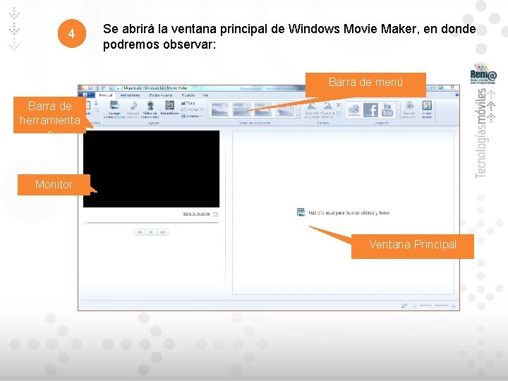 4 Se abrirá la ventana principal de Windows Movie Maker, en donde podremos observar: