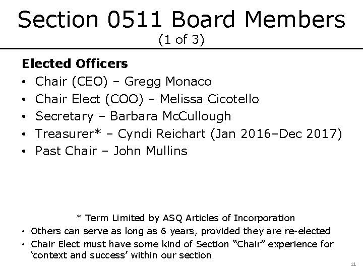 Section 0511 Board Members (1 of 3) Elected Officers • Chair (CEO) – Gregg