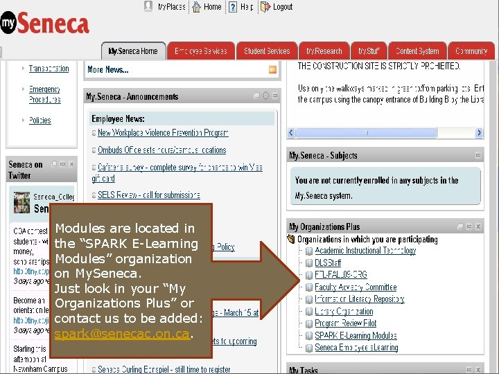 Getting to SPARK through my. Seneca Modules are located in the “SPARK E-Learning Modules”