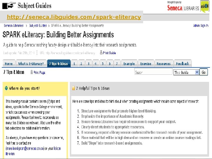 SPARK e. Literacy: Building Better Assignments http: //seneca. libguides. com/spark-eliteracy 