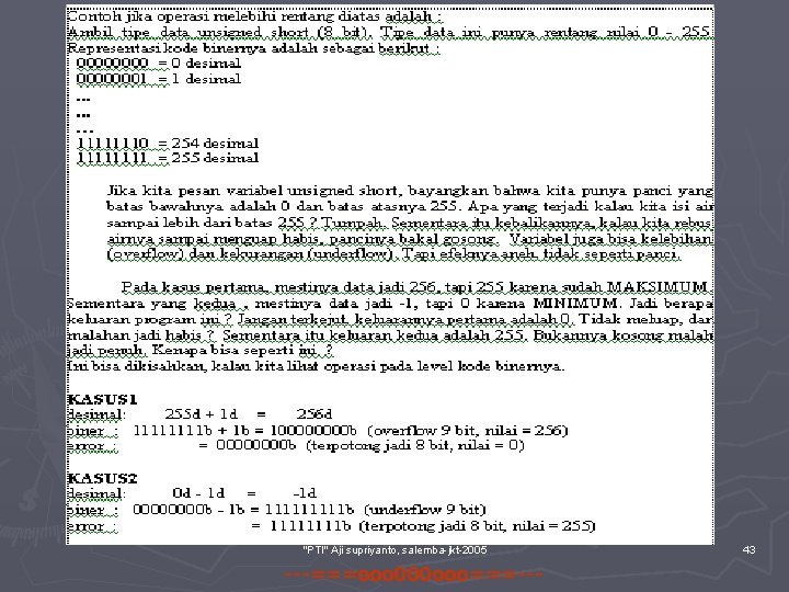 "PTI" Aji supriyanto, salemba-jkt-2005 ---===ooo 000 ooo===--- 43 