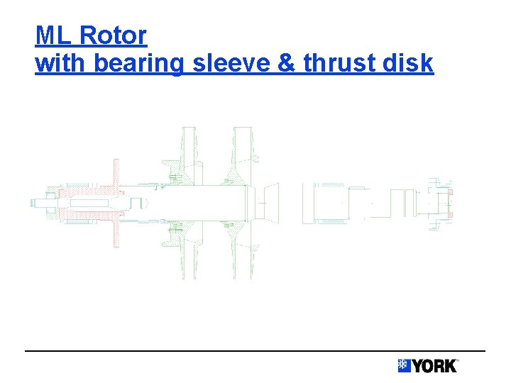 ML Rotor with bearing sleeve & thrust disk 