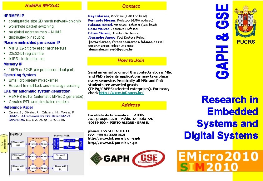 He. MPSo. C HERMES IP § configurable size 2 D mesh network-on-chip § wormhole