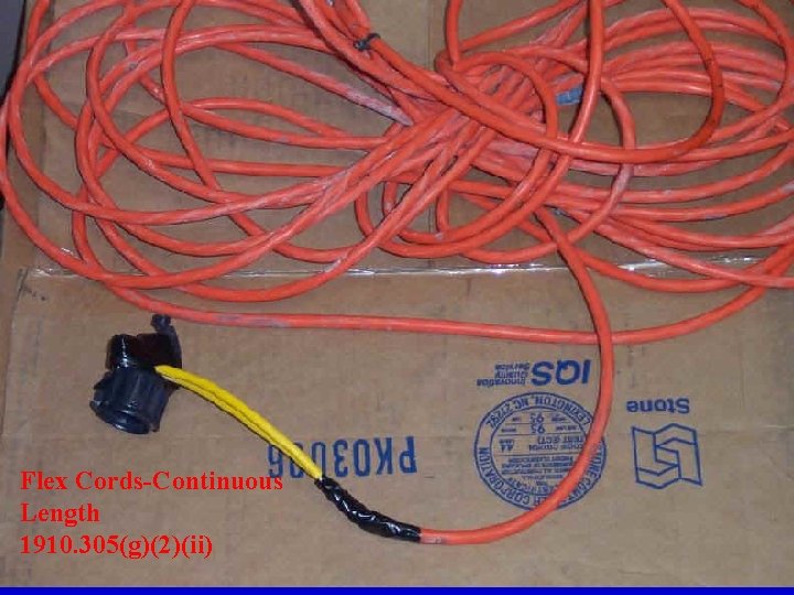 Flex Cords-Continuous Length 1910. 305(g)(2)(ii) 36 