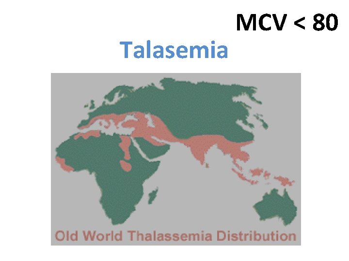 Talasemia MCV < 80 