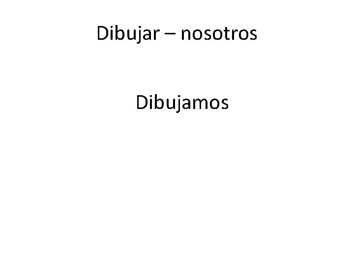 Dibujar – nosotros Dibujamos 