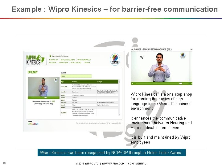 Example : Wipro Kinesics – for barrier-free communication Wipro Kinesics” is a one stop