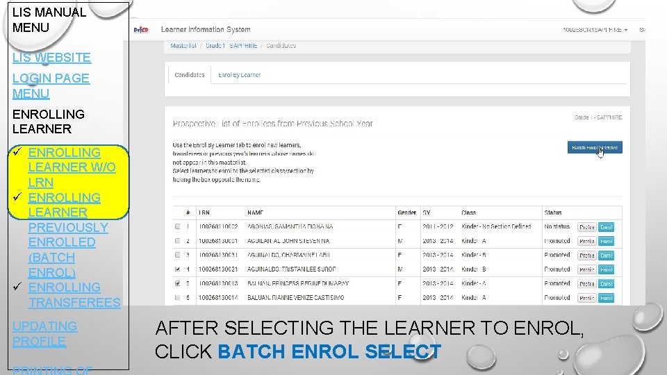LIS MANUAL MENU LIS WEBSITE LOGIN PAGE MENU ENROLLING LEARNER ü ENROLLING LEARNER W/O