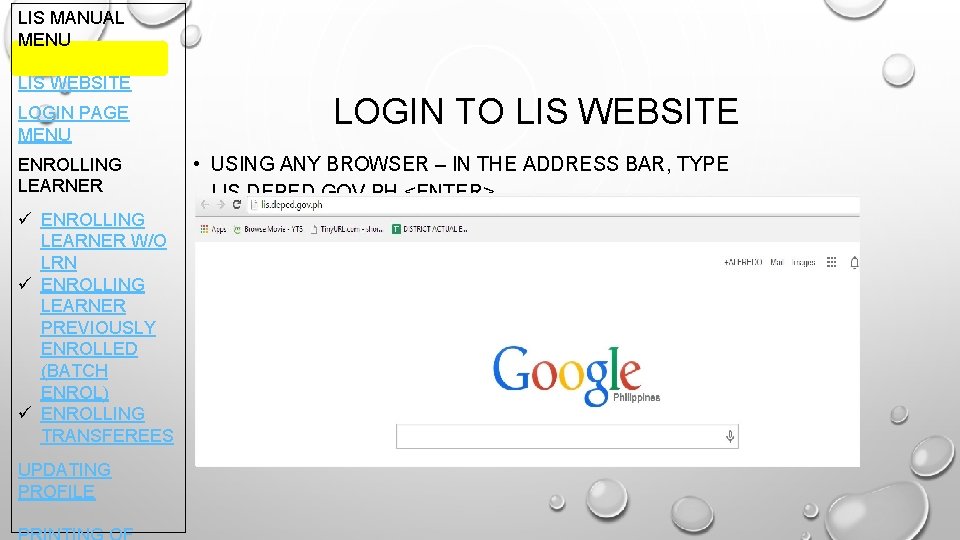 LIS MANUAL MENU LIS WEBSITE LOGIN PAGE MENU ENROLLING LEARNER ü ENROLLING LEARNER W/O