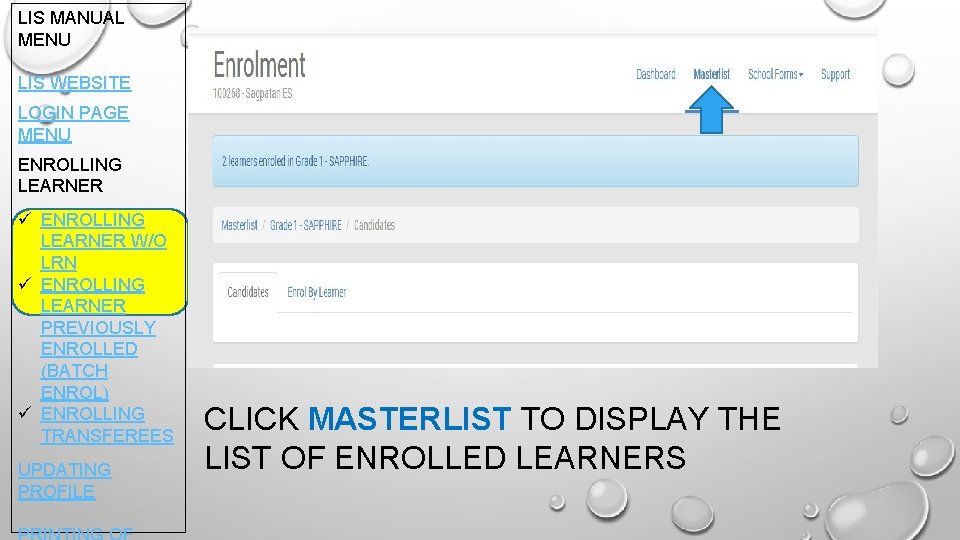 LIS MANUAL MENU LIS WEBSITE LOGIN PAGE MENU ENROLLING LEARNER ü ENROLLING LEARNER W/O