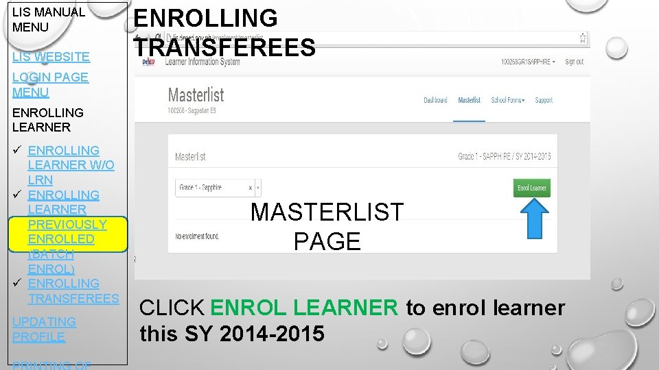 LIS MANUAL MENU LIS WEBSITE ENROLLING TRANSFEREES LOGIN PAGE MENU ENROLLING LEARNER ü ENROLLING