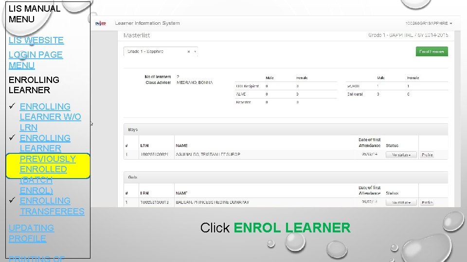 LIS MANUAL MENU LIS WEBSITE LOGIN PAGE MENU ENROLLING LEARNER ü ENROLLING LEARNER W/O