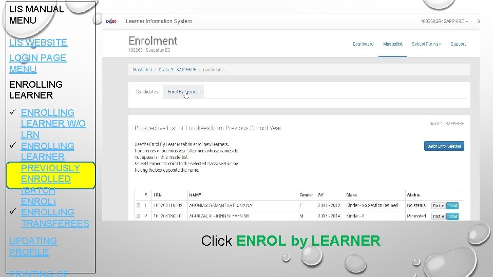 LIS MANUAL MENU LIS WEBSITE LOGIN PAGE MENU ENROLLING LEARNER ü ENROLLING LEARNER W/O