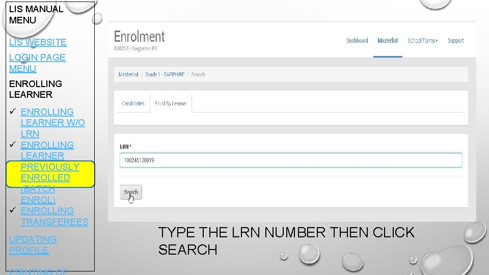 LIS MANUAL MENU LIS WEBSITE LOGIN PAGE MENU ENROLLING LEARNER ü ENROLLING LEARNER W/O