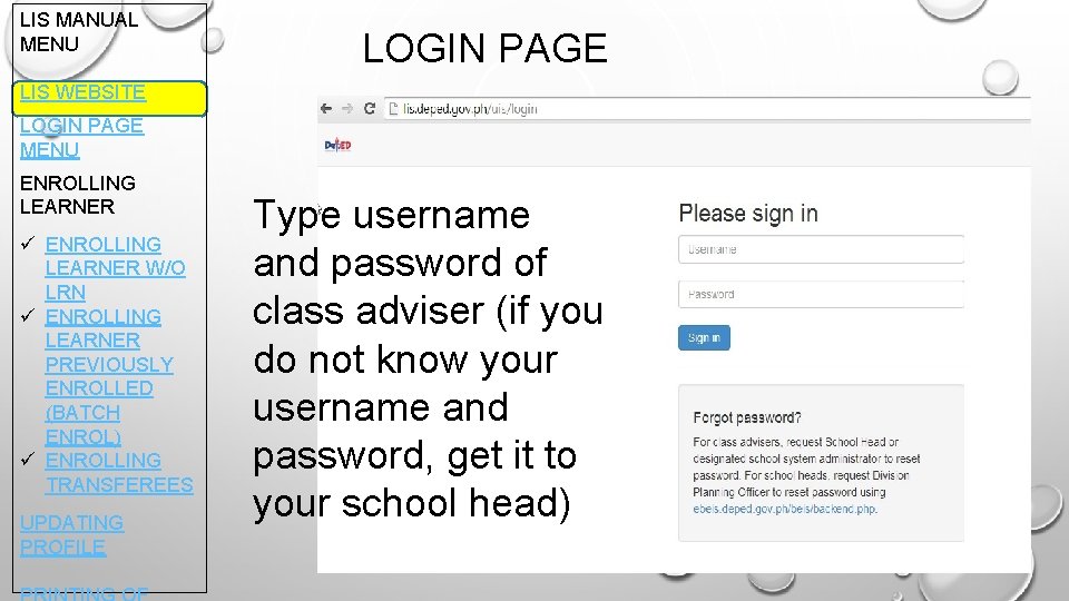 LIS MANUAL MENU LOGIN PAGE LIS WEBSITE LOGIN PAGE MENU ENROLLING LEARNER ü ENROLLING