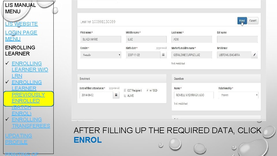 LIS MANUAL MENU LIS WEBSITE LOGIN PAGE MENU ENROLLING LEARNER ü ENROLLING LEARNER W/O