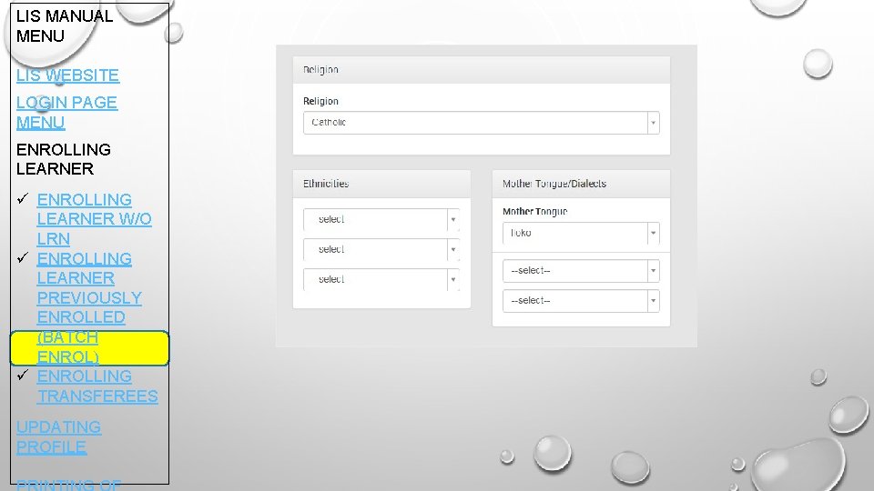 LIS MANUAL MENU LIS WEBSITE LOGIN PAGE MENU ENROLLING LEARNER ü ENROLLING LEARNER W/O