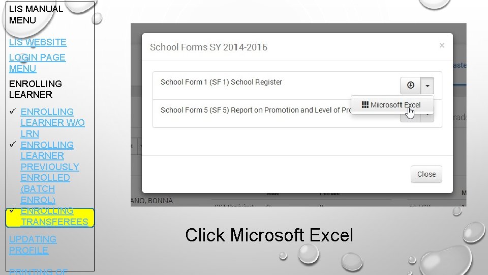 LIS MANUAL MENU LIS WEBSITE LOGIN PAGE MENU ENROLLING LEARNER ü ENROLLING LEARNER W/O