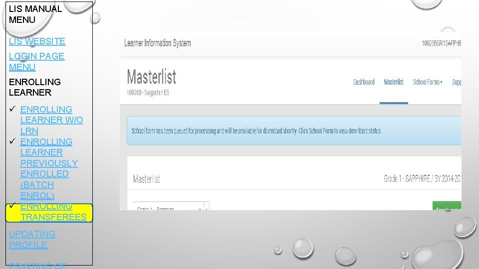 LIS MANUAL MENU LIS WEBSITE LOGIN PAGE MENU ENROLLING LEARNER ü ENROLLING LEARNER W/O