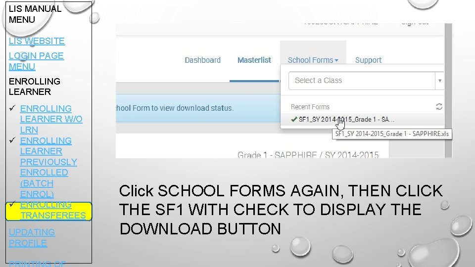 LIS MANUAL MENU LIS WEBSITE LOGIN PAGE MENU ENROLLING LEARNER ü ENROLLING LEARNER W/O