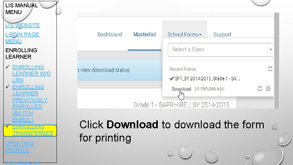 LIS MANUAL MENU LIS WEBSITE LOGIN PAGE MENU ENROLLING LEARNER ü ENROLLING LEARNER W/O