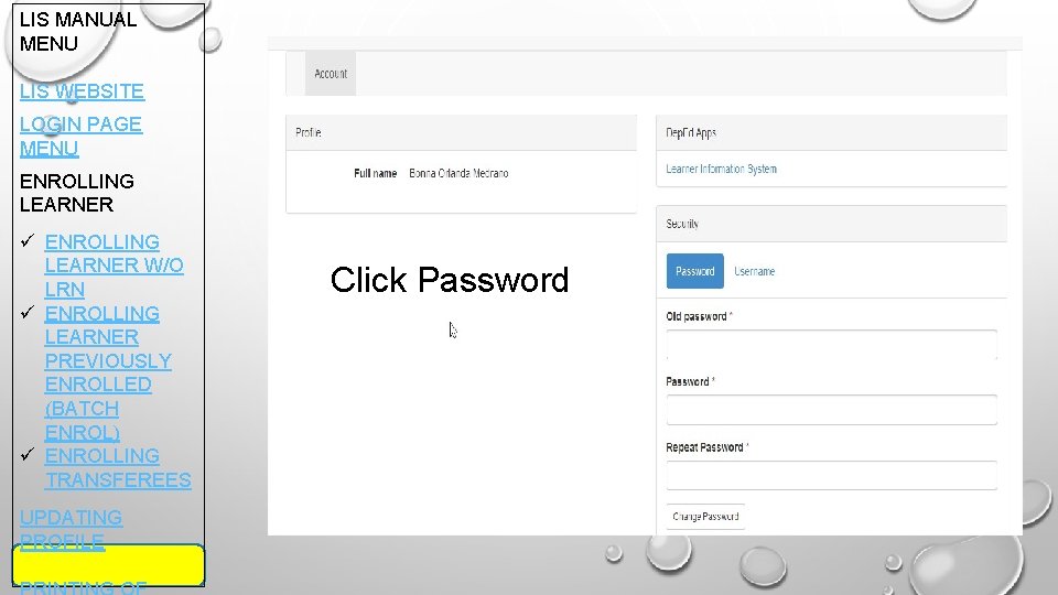 LIS MANUAL MENU LIS WEBSITE LOGIN PAGE MENU ENROLLING LEARNER ü ENROLLING LEARNER W/O