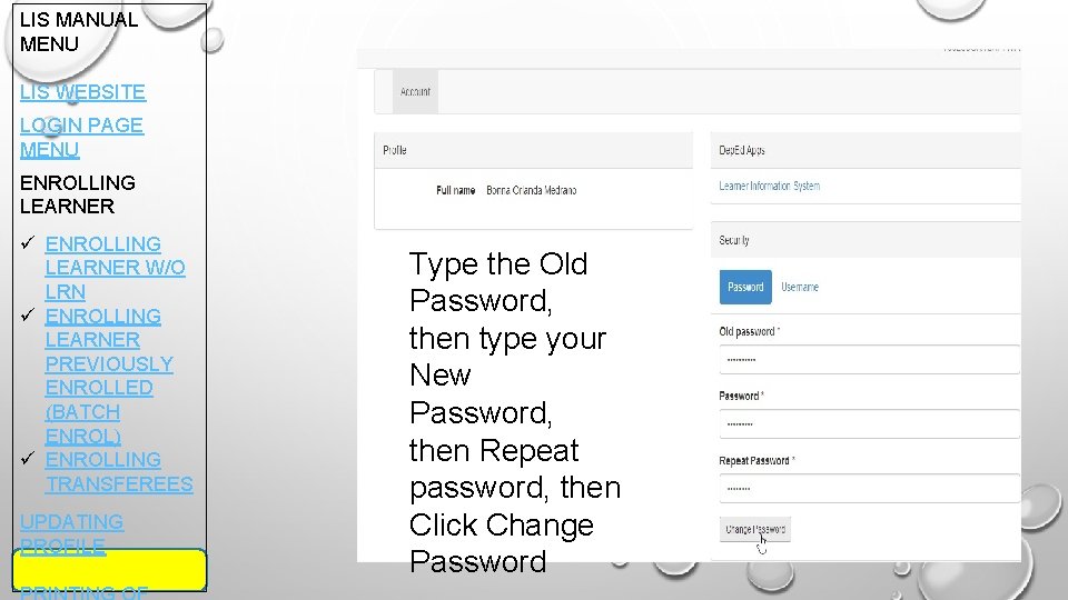 LIS MANUAL MENU LIS WEBSITE LOGIN PAGE MENU ENROLLING LEARNER ü ENROLLING LEARNER W/O
