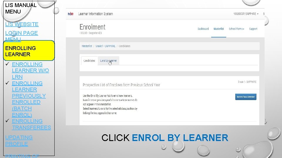 LIS MANUAL MENU LIS WEBSITE LOGIN PAGE MENU ENROLLING LEARNER ü ENROLLING LEARNER W/O
