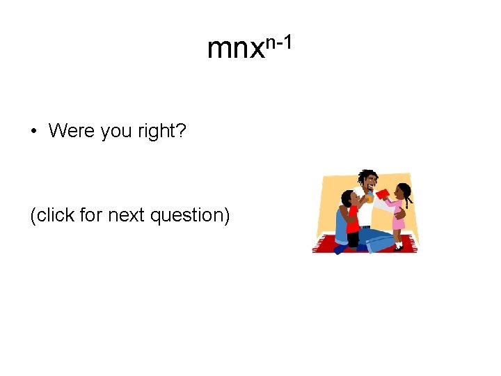 mnxn-1 • Were you right? (click for next question) 