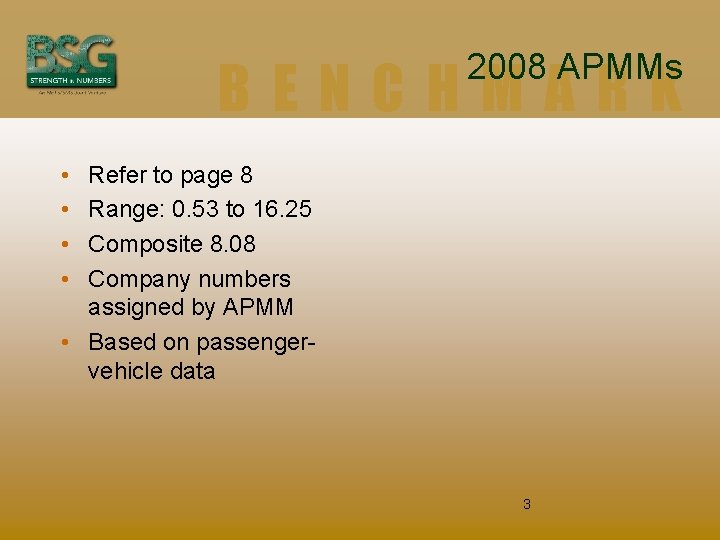 2008 APMMs BENCHMARK • • Refer to page 8 Range: 0. 53 to 16.