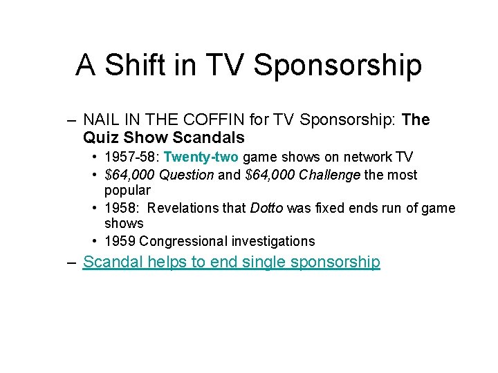 A Shift in TV Sponsorship – NAIL IN THE COFFIN for TV Sponsorship: The