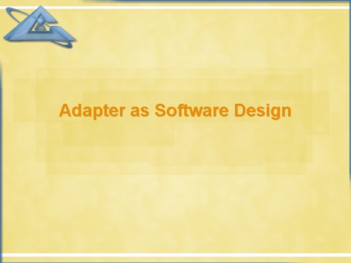 Adapter as Software Design 