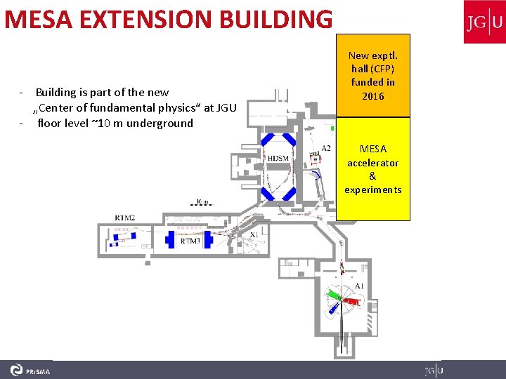 MESA EXTENSION BUILDING - Building is part of the new „Center of fundamental physics“