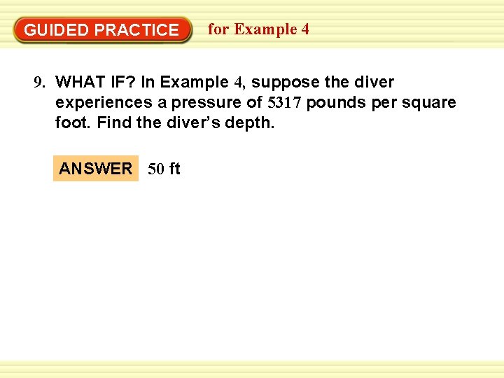 GUIDED PRACTICE for Example 4 9. WHAT IF? In Example 4, suppose the diver GUIDED PRACTICE for Example 4 9. WHAT IF? In Example 4, suppose the diver