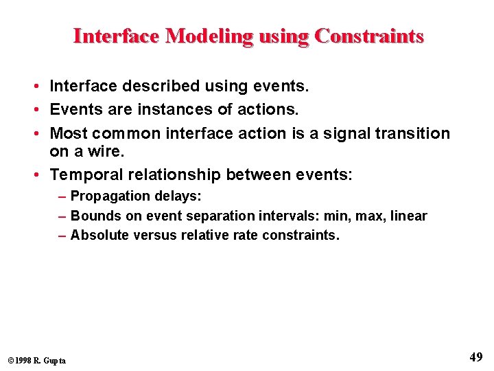 Interface Modeling using Constraints • Interface described using events. • Events are instances of