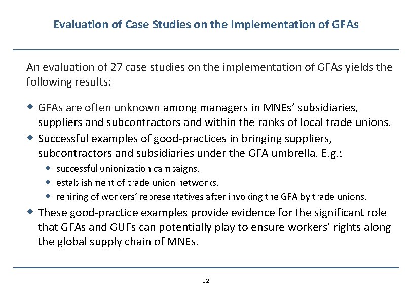 Evaluation of Case Studies on the Implementation of GFAs An evaluation of 27 case