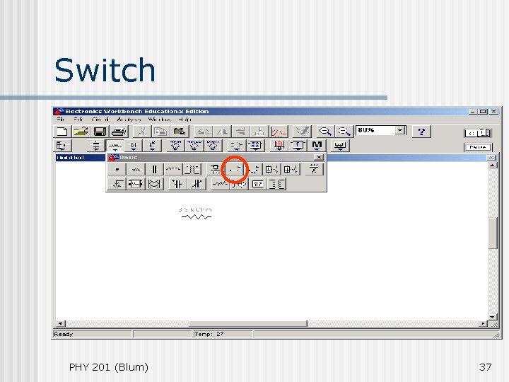 Switch PHY 201 (Blum) 37 