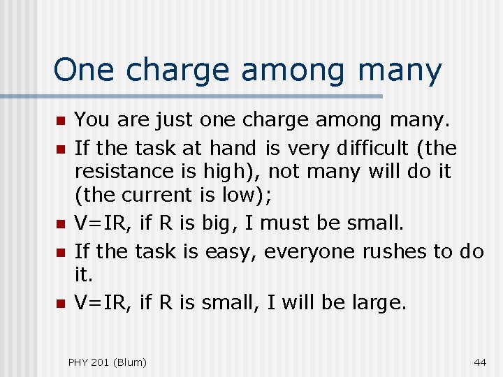 One charge among many n n n You are just one charge among many.