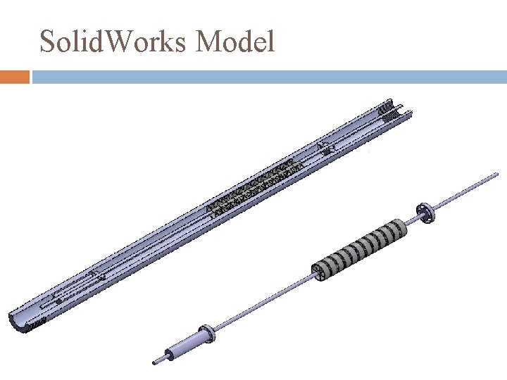 Solid. Works Model Solid. Works Model