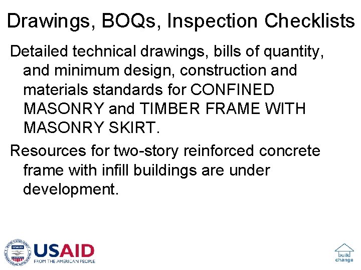 Drawings, BOQs, Inspection Checklists Detailed technical drawings, bills of quantity, and minimum design, construction