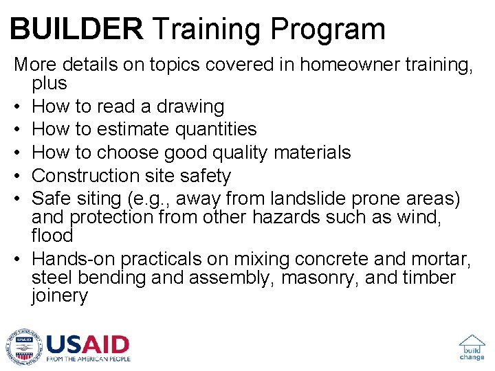 BUILDER Training Program More details on topics covered in homeowner training, plus • How