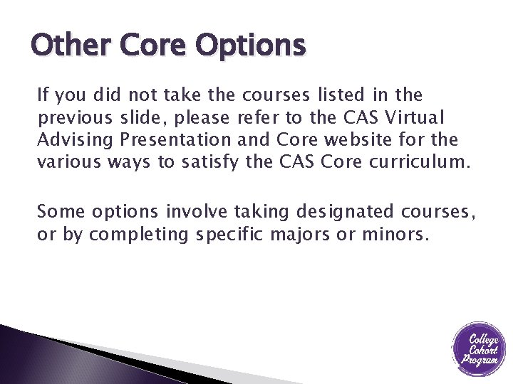 Other Core Options If you did not take the courses listed in the previous