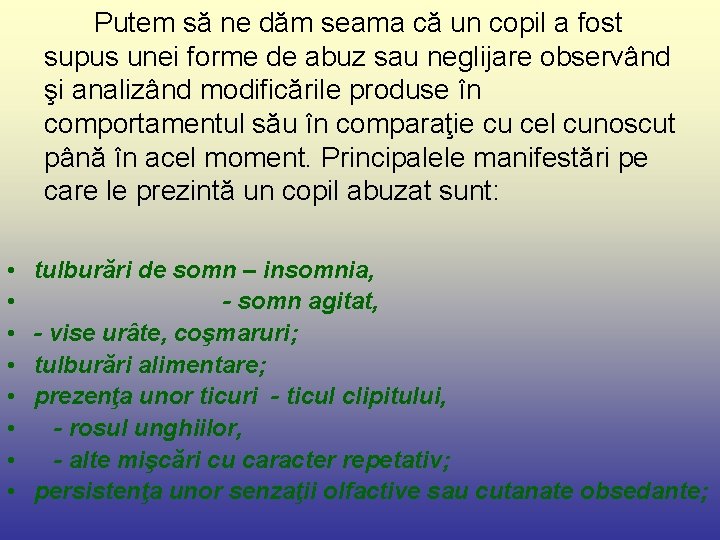  Putem să ne dăm seama că un copil a fost supus unei forme