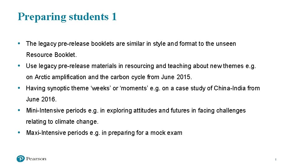 Preparing students 1 • The legacy pre-release booklets are similar in style and format