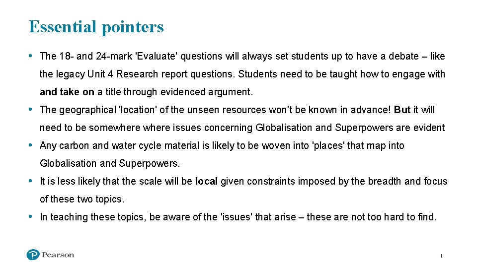 Essential pointers • The 18 - and 24 -mark 'Evaluate' questions will always set