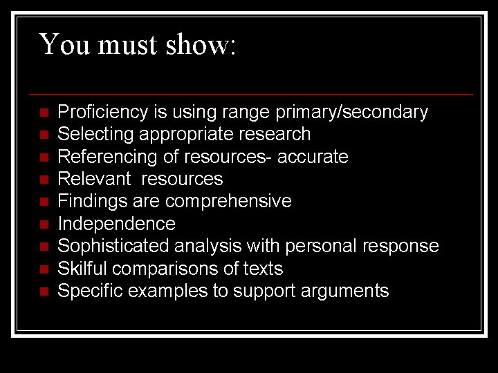 You must show: n n n n n Proficiency is using range primary/secondary Selecting