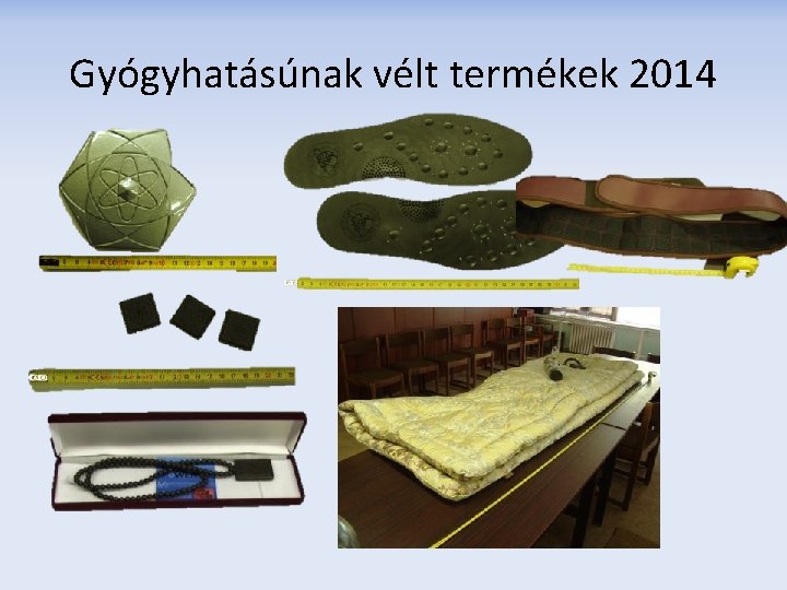 Gyógyhatásúnak vélt termékek 2014 