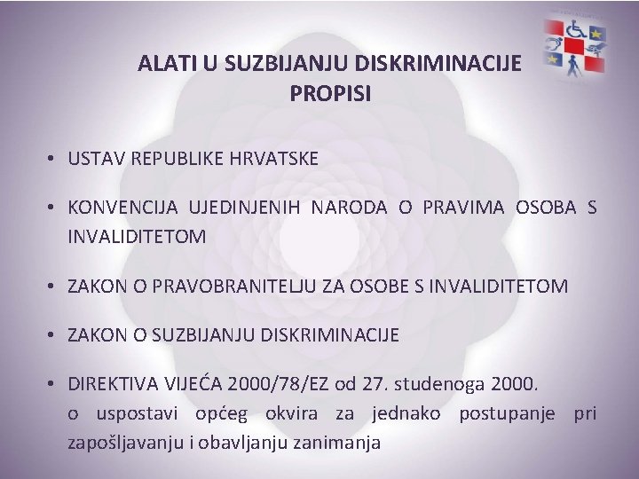  ALATI U SUZBIJANJU DISKRIMINACIJE PROPISI • USTAV REPUBLIKE HRVATSKE • KONVENCIJA UJEDINJENIH NARODA