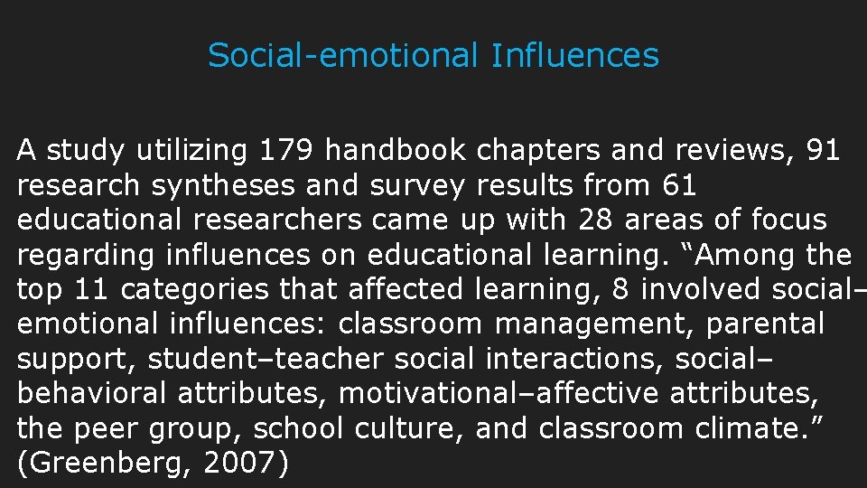 Social-emotional Influences A study utilizing 179 handbook chapters and reviews, 91 research syntheses and